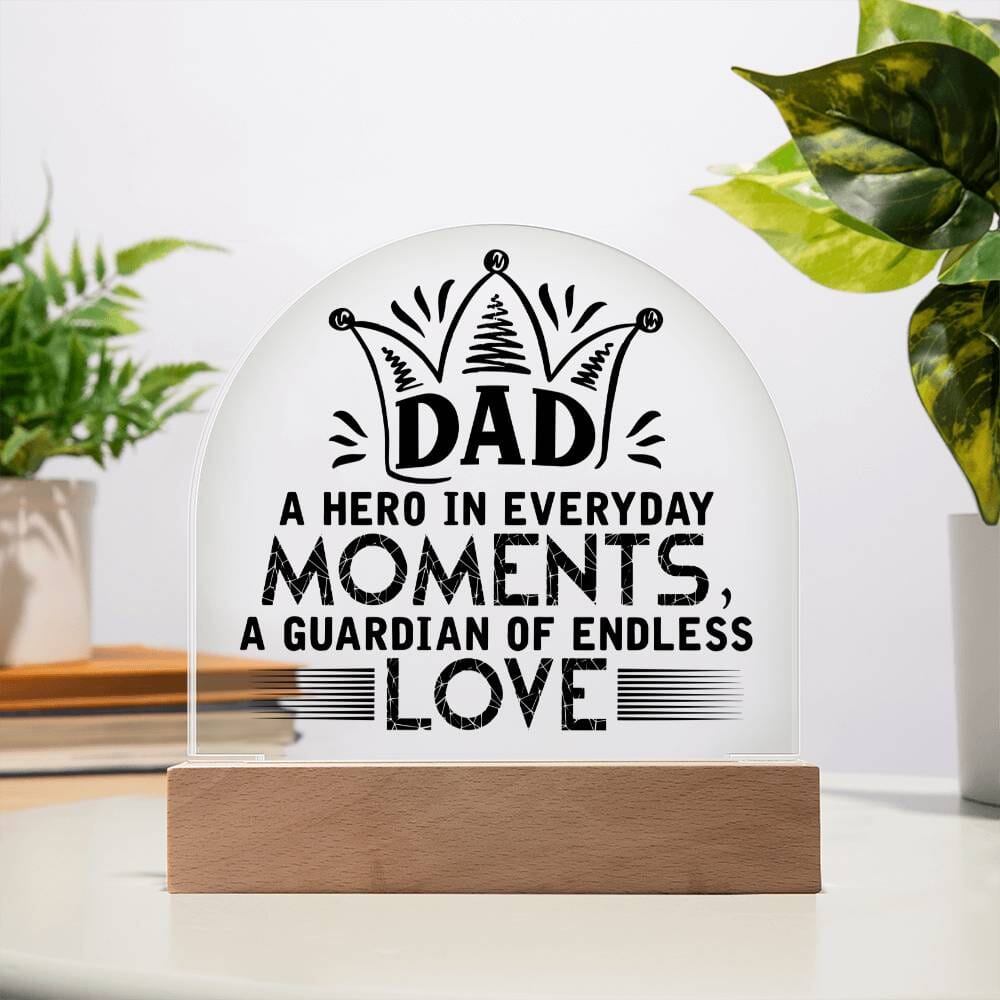 Gift For Dad - My Hero and Guardian - Domed Acrylic Plaque - The Shoppers Outlet