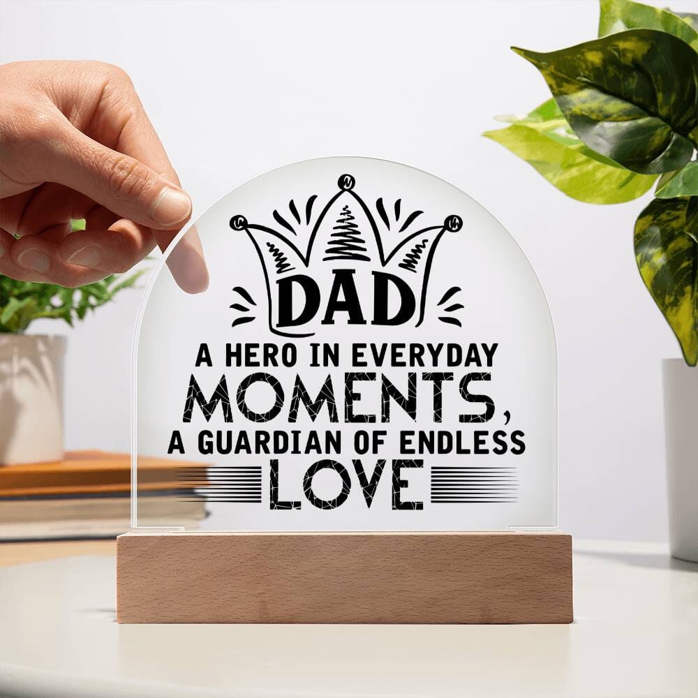 Gift For Dad - My Hero and Guardian - Domed Acrylic Plaque - The Shoppers Outlet