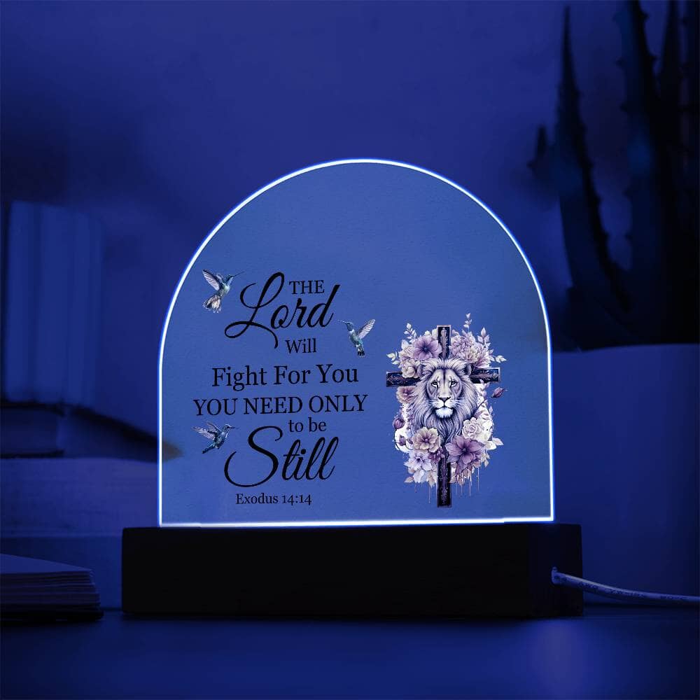 Faith - The Lord Will Fight For You - Exodus 14:14 - Dome Acrylic Plaque - The Shoppers Outlet