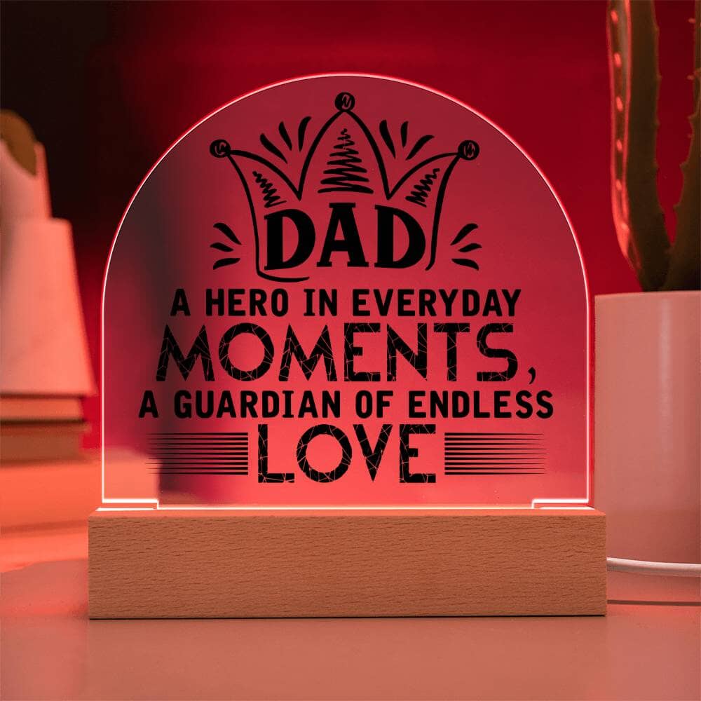 Gift For Dad - My Hero and Guardian - Domed Acrylic Plaque - The Shoppers Outlet