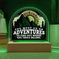 Motivational - You Must Go On Adventures - Dome Shaped Acrylic Plaque - The Shoppers Outlet