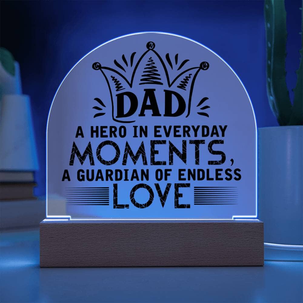Gift For Dad - My Hero and Guardian - Domed Acrylic Plaque - The Shoppers Outlet