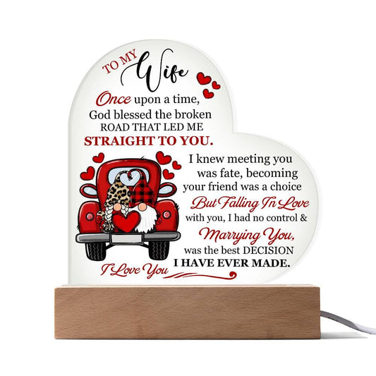 Gift For Wife - Once Upon A Time God Blessed The Broken Road -Heart Acrylic Plaque - The Shoppers Outlet