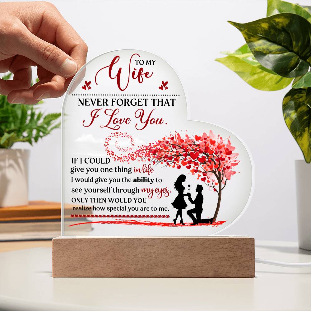 Wife - Never Forget That I Love You -  Printed Heart Acrylic Plaque - The Shoppers Outlet