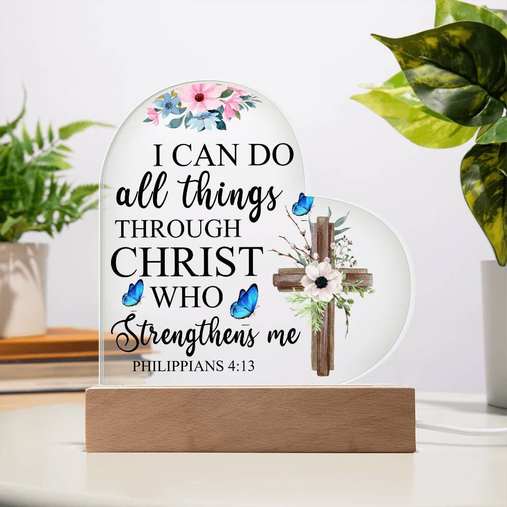 Faith - I Can Do All Things Through Christ - Philippians 4:13 - Heart Acrylic Plaque - The Shoppers Outlet