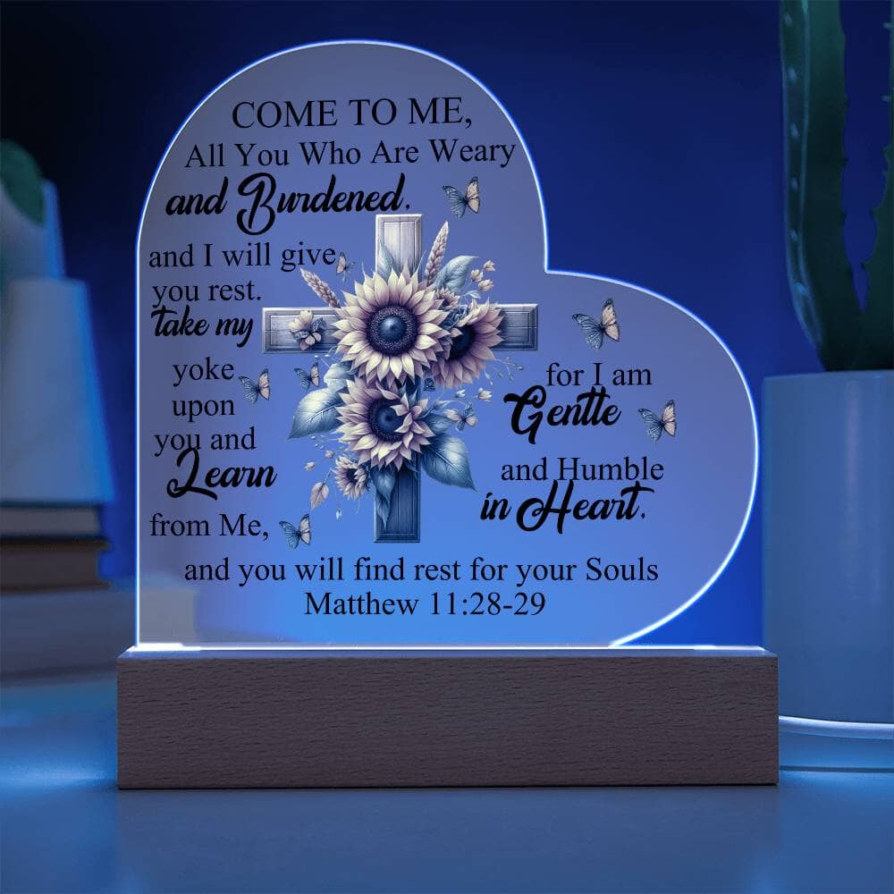 Faith - Come To Me - Matthew 11:28-29 - Heart Acrylic Plaque - The Shoppers Outlet