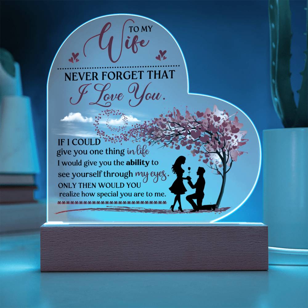 Wife - Never Forget That I Love You -  Printed Heart Acrylic Plaque - The Shoppers Outlet