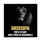 Motivational - Successful People Do Daily What Others Do  Occasionally - High Gloss Metal Print - The Shoppers Outlet