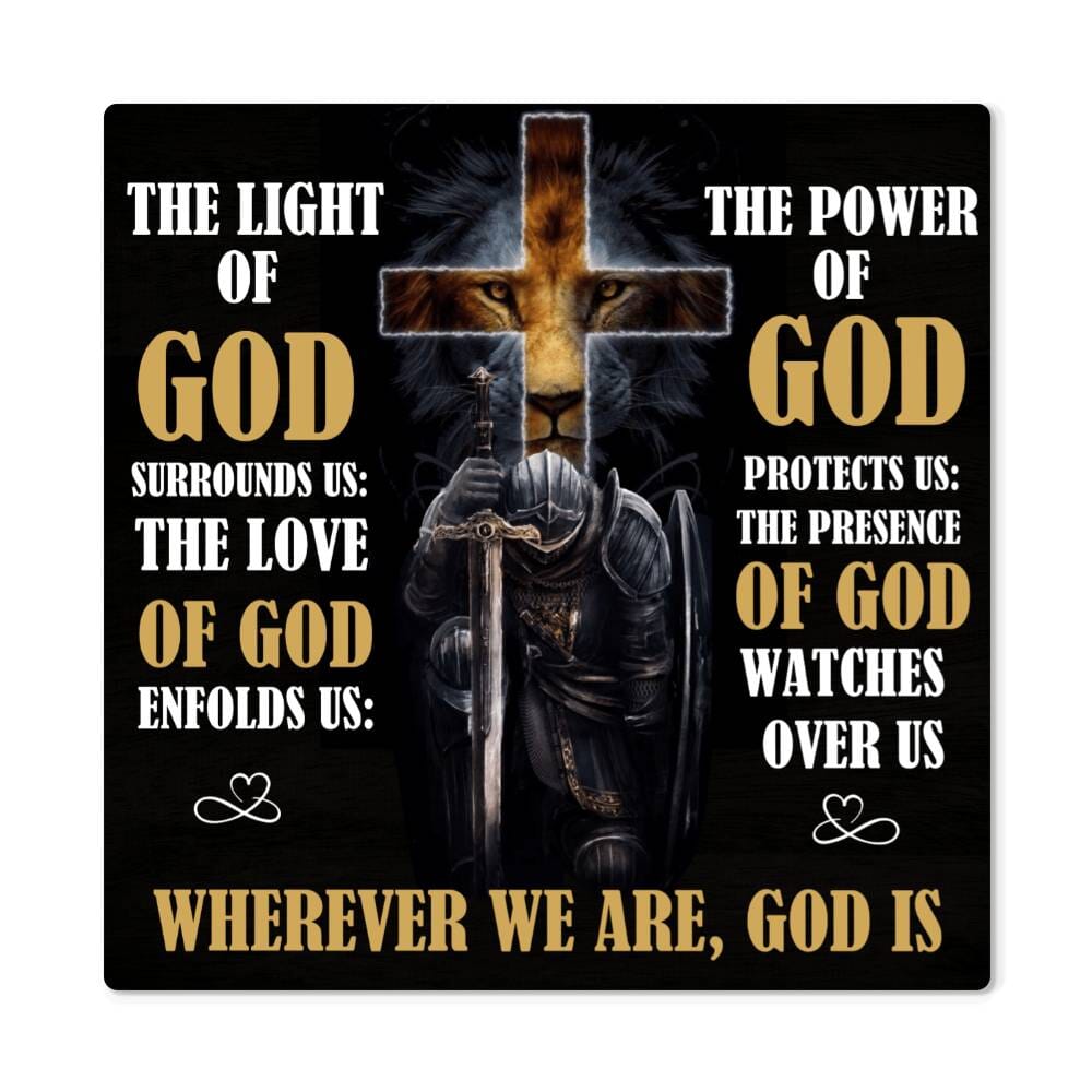 Inspirational - Wherever We Are God Is - High Gloss Metal Art Prints - The Shoppers Outlet