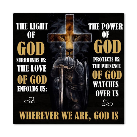 Inspirational - Wherever We Are God Is - High Gloss Metal Art Prints - The Shoppers Outlet