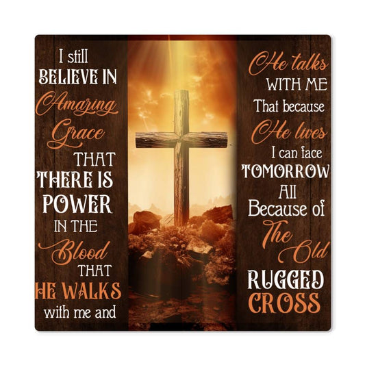 Faith - I Still Believe In Amazing Grace - High Gloss Metal Art Prints - The Shoppers Outlet
