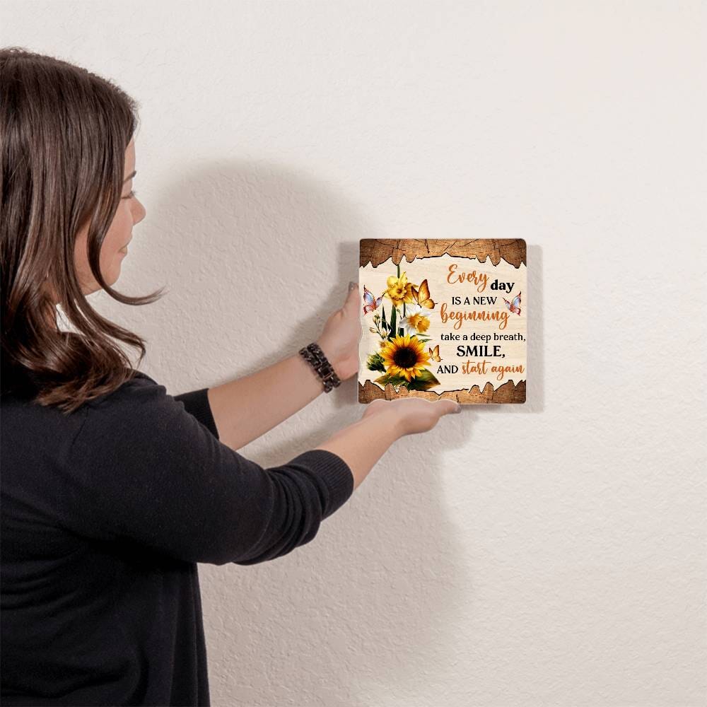 Motivational - Every Day Is A New Beginning - High Gloss Metal Art Prints - The Shoppers Outlet