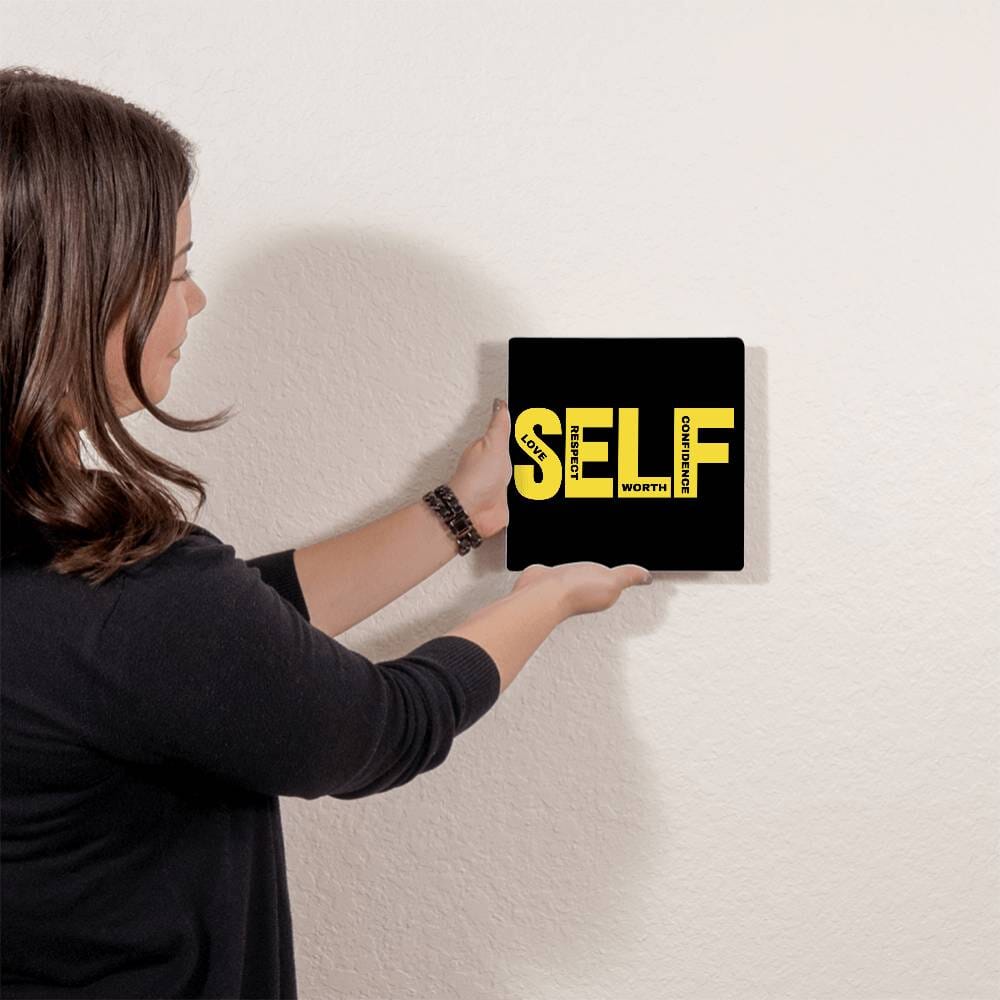 Motivational - SELF - High Gloss Metal Art Prints - The Shoppers Outlet