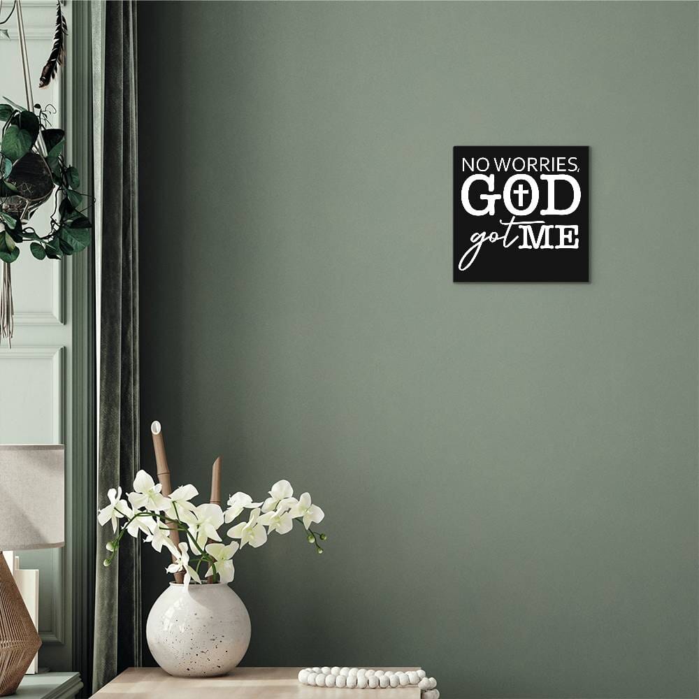 Inspirational - No Worries GOD Got Me - High Gloss Metal Art Prints - The Shoppers Outlet