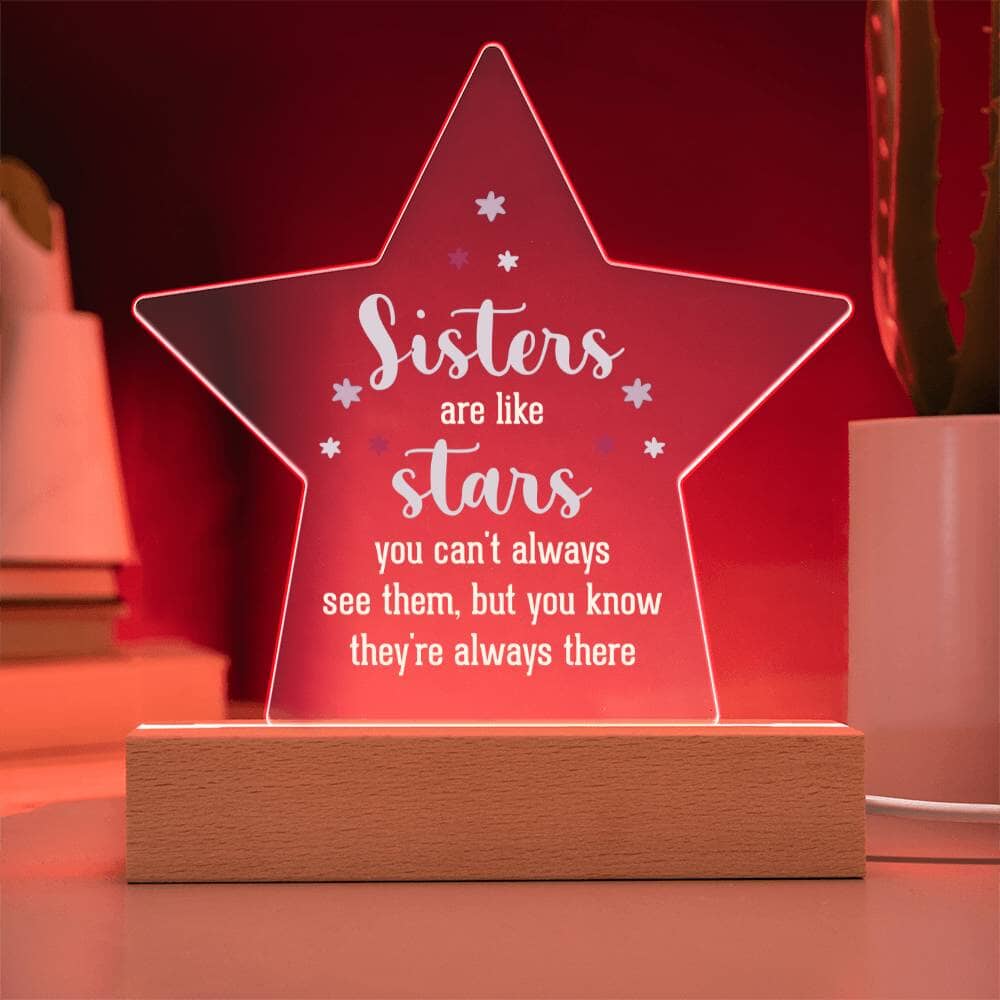 Sisters - Sisters Are Like Stars - Star Shaped Acrylic Plaque - The Shoppers Outlet