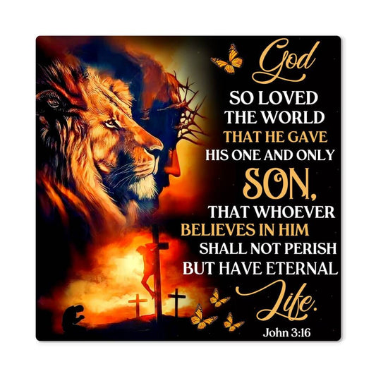 Faith - God So Loved The World - John 3:16 - High Gloss Metal Art Prints - The Shoppers Outlet