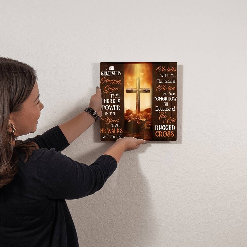 Faith - I Still Believe In Amazing Grace - High Gloss Metal Art Prints - The Shoppers Outlet