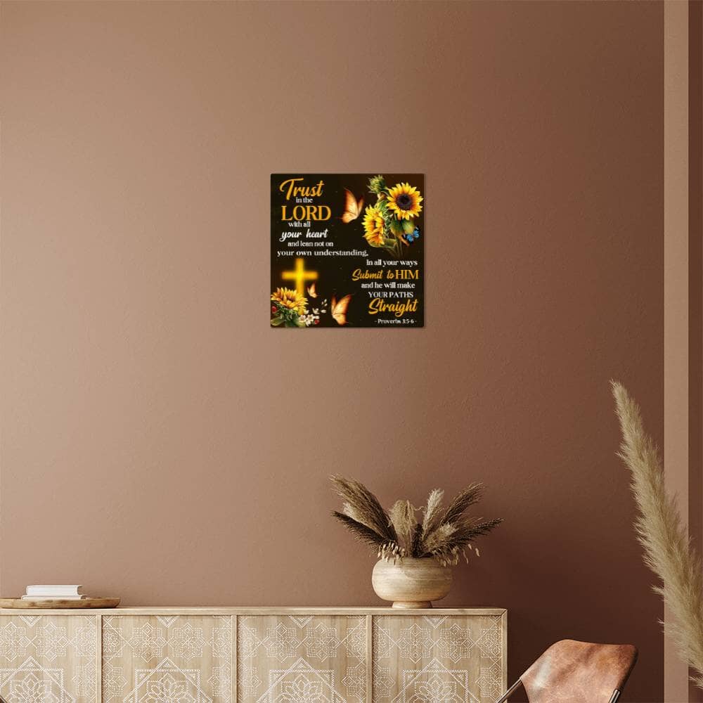 Faith - Trust In The Lord - Proverbs 15:5-6 - High Gloss Metal Art Prints - The Shoppers Outlet