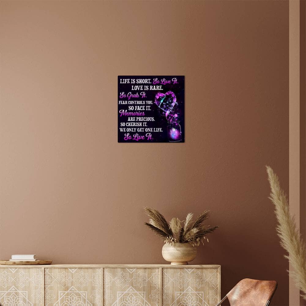 Motivational - Life Is Short So Live It - High Gloss Metal Art Prints - The Shoppers Outlet