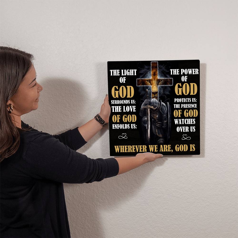 Faith - Wherever We Are God Is - High Gloss Metal Art Prints - The Shoppers Outlet