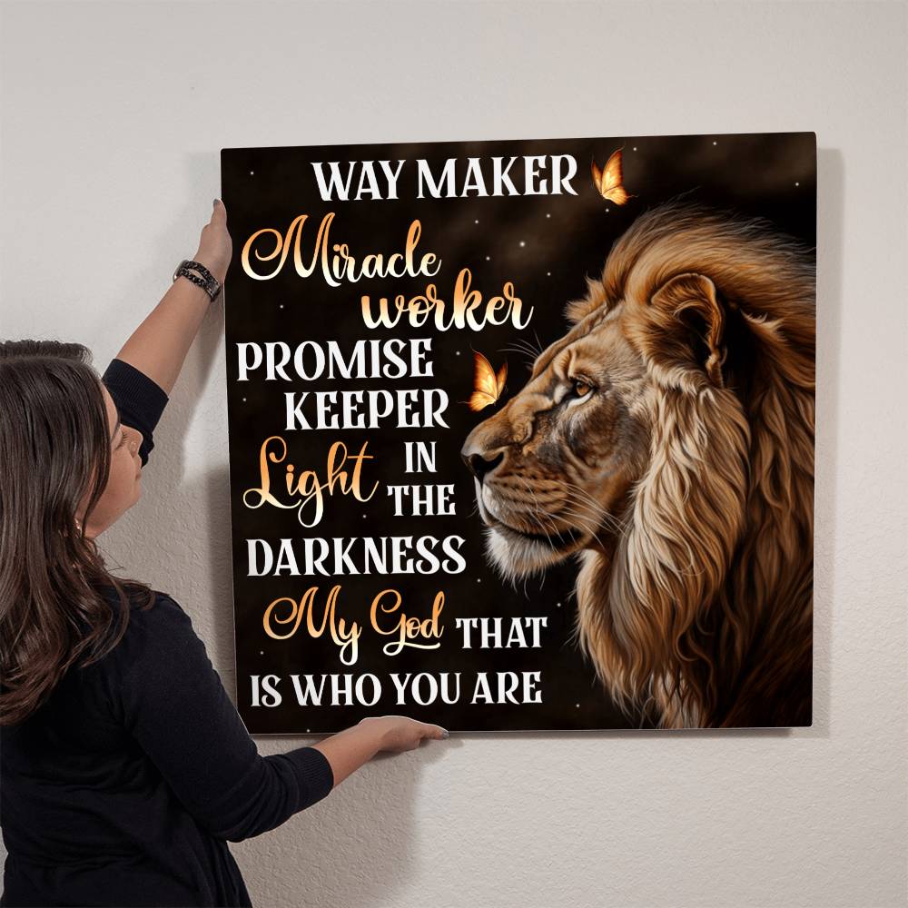 Faith - Way Maker My God That Is Who You Are - High Gloss Metal Art Prints - The Shoppers Outlet