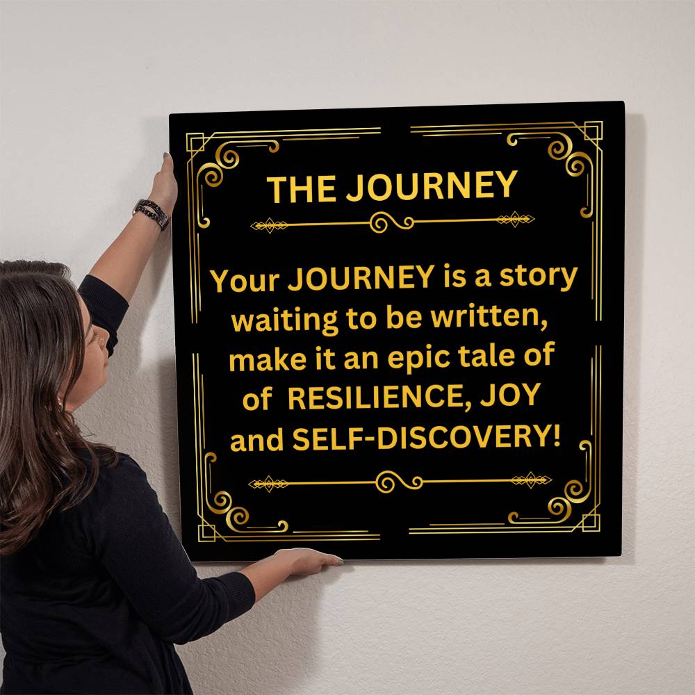 Motivational - The Journey - High Gloss Metal Art Prints - The Shoppers Outlet