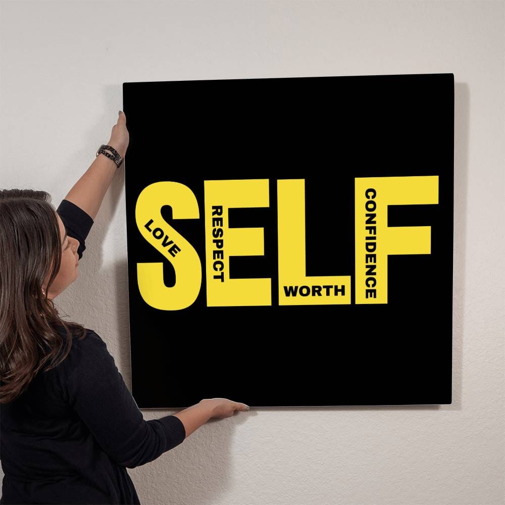 Motivational - SELF - High Gloss Metal Art Prints - The Shoppers Outlet