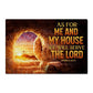 Faith - As For Me And My House - Joshua 24:15 - High Gloss Metal Art Print - The Shoppers Outlet