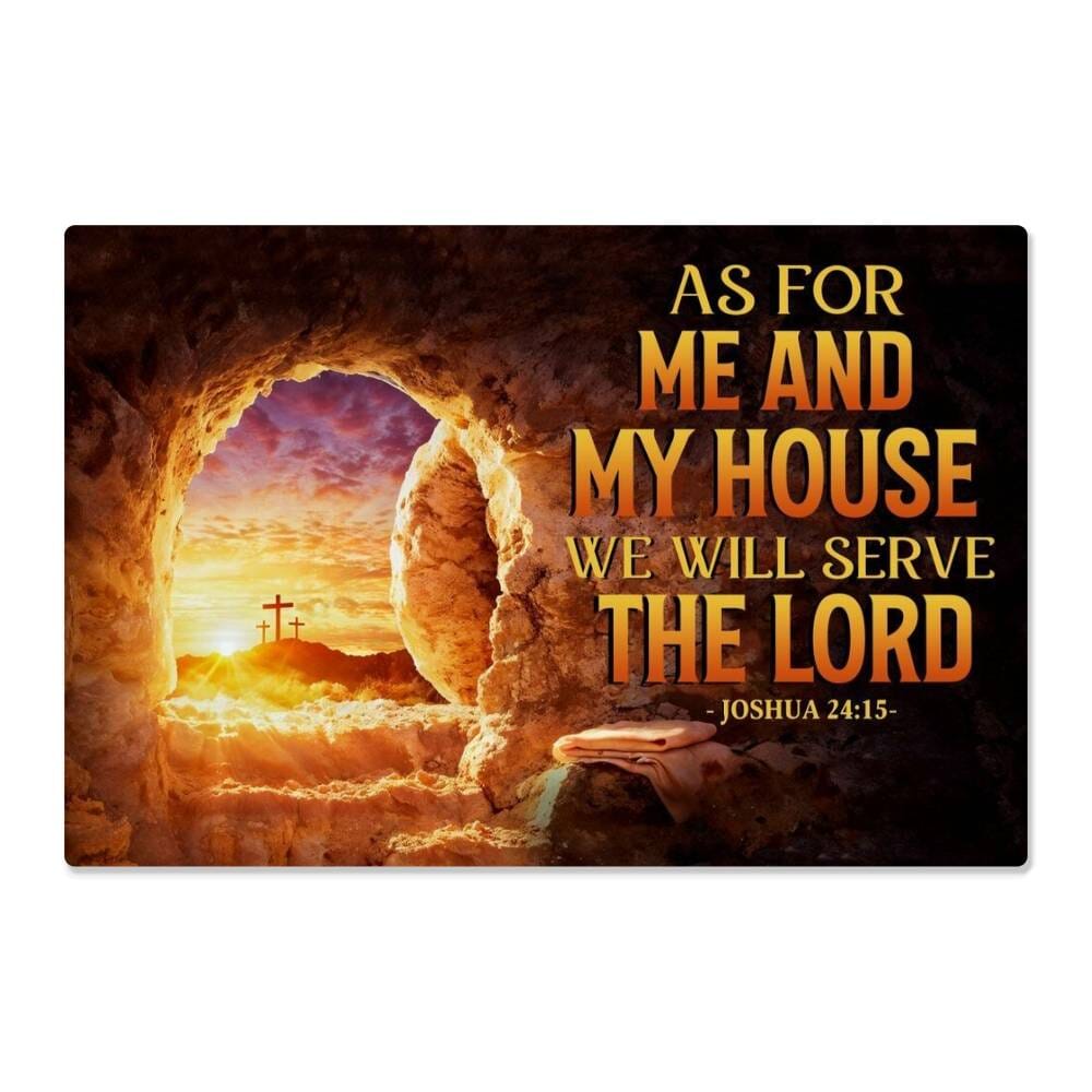 Faith - As For Me And My House - Joshua 24:15 - High Gloss Metal Art Print - The Shoppers Outlet