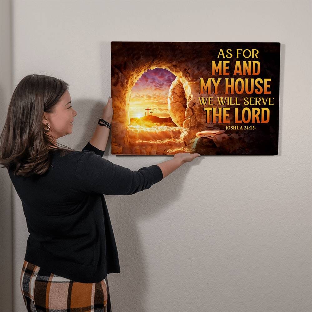 Faith - As For Me And My House - Joshua 24:15 - High Gloss Metal Art Print - The Shoppers Outlet