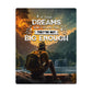 Motivational - If Your Dreams Don't Scare You - High Gloss Metal Art Prints - The Shoppers Outlet