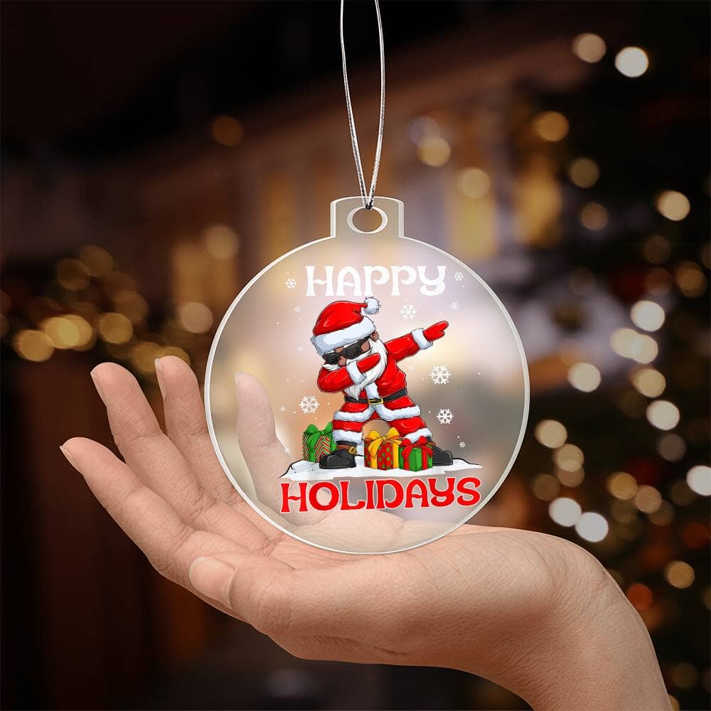 Holiday Ornament - Happy Holidays Dabbing Santa Claus - Personalized Acrylic Ornament - The Shoppers Outlet