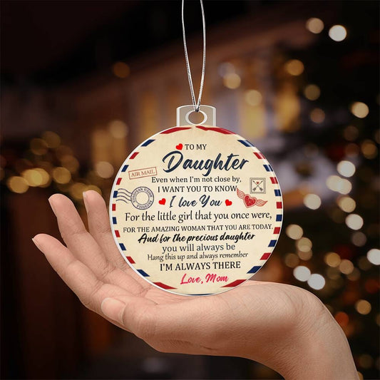 Gift For Daughter - Holiday Ornament - To My Daughter - Personalized Acrylic Ornament - The Shoppers Outlet