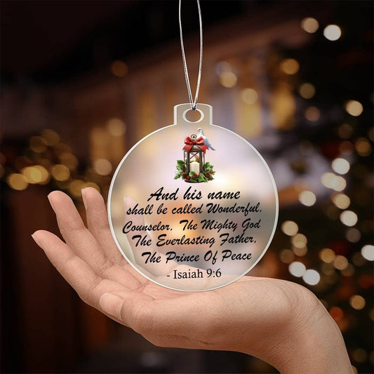 Faith - Holiday Ornament - And His Name Shall Be - Isaiah 9:6 - Personalized Acrylic Ornament - The Shoppers Outlet