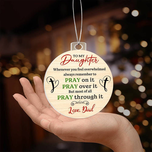 Gift For Daughter - Holiday Ornament - Always Remember To Pray - Personalized Acrylic Ornament - The Shoppers Outlet