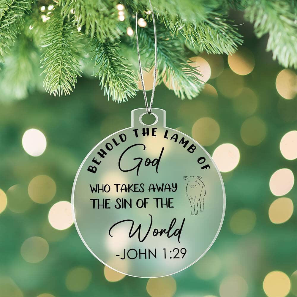 Faith - Holiday Ornament - Behold The Lamb Of God - John 1:29 - Personalized Acrylic Ornament - The Shoppers Outlet