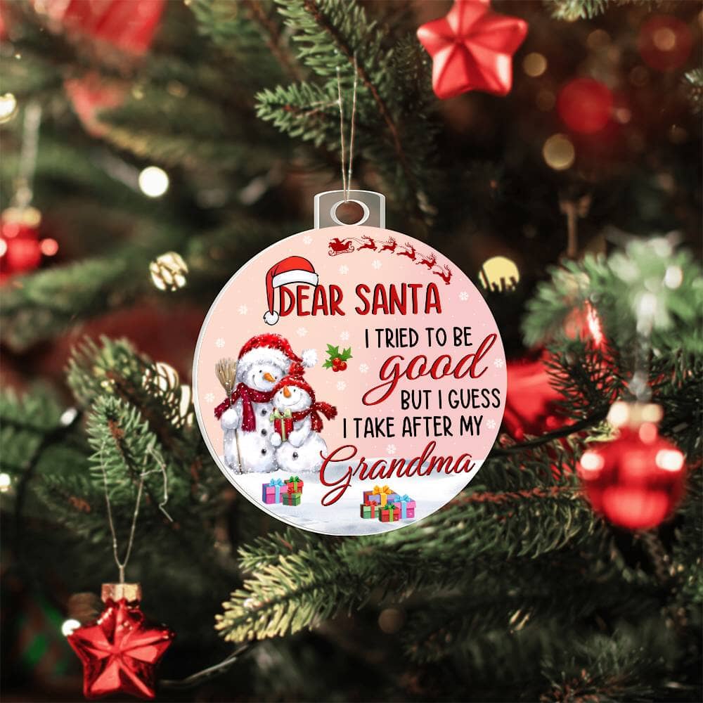 Gift For Grandma - Dear Santa - I Tried To Be Good - Personalized Acrylic Ornament - The Shoppers Outlet