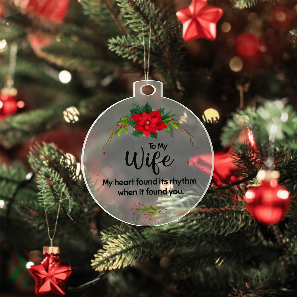 Holiday Ornament - My Heart Found It's Rhythm When It Found You - Personalized Acrylic Ornaments - The Shoppers Outlet