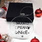 Funny - Holiday Ornament - NAUGHTY - MEAN - NICE - Personalized Acrylic Ornament - The Shoppers Outlet