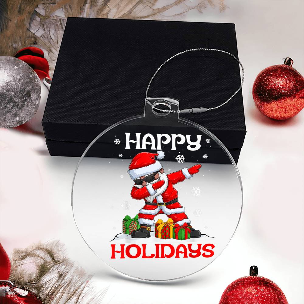 Holiday Ornament - Happy Holidays Dabbing Santa Claus - Personalized Acrylic Ornament - The Shoppers Outlet