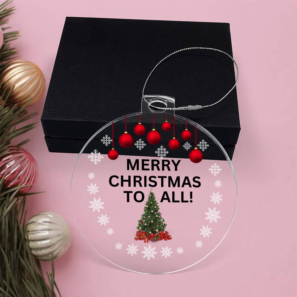 Holiday Ornament - Merry Christmas To All - Black Print - Personalized Acrylic Ornament - The Shoppers Outlet