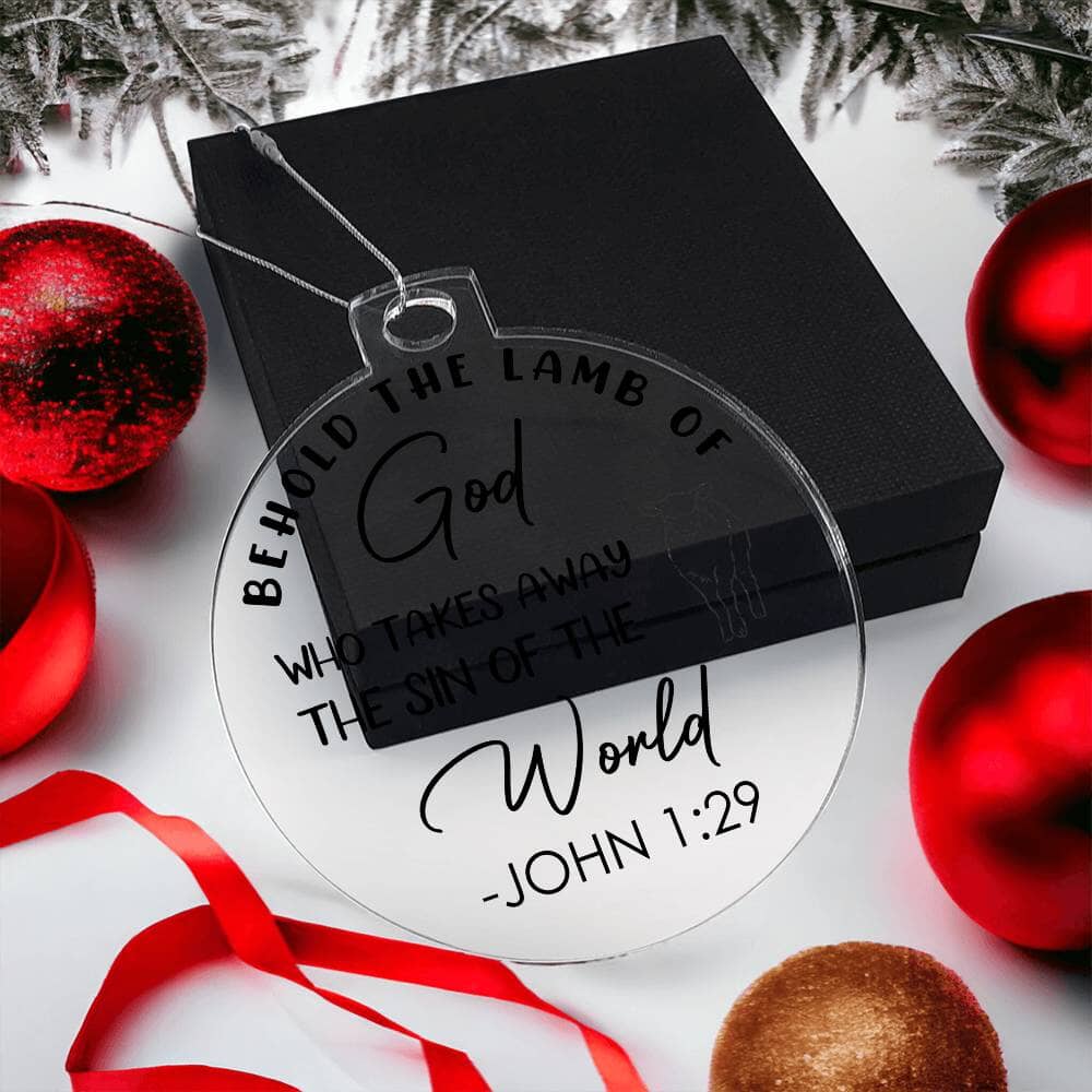 Faith - Holiday Ornament - Behold The Lamb Of God - John 1:29 - Personalized Acrylic Ornament - The Shoppers Outlet