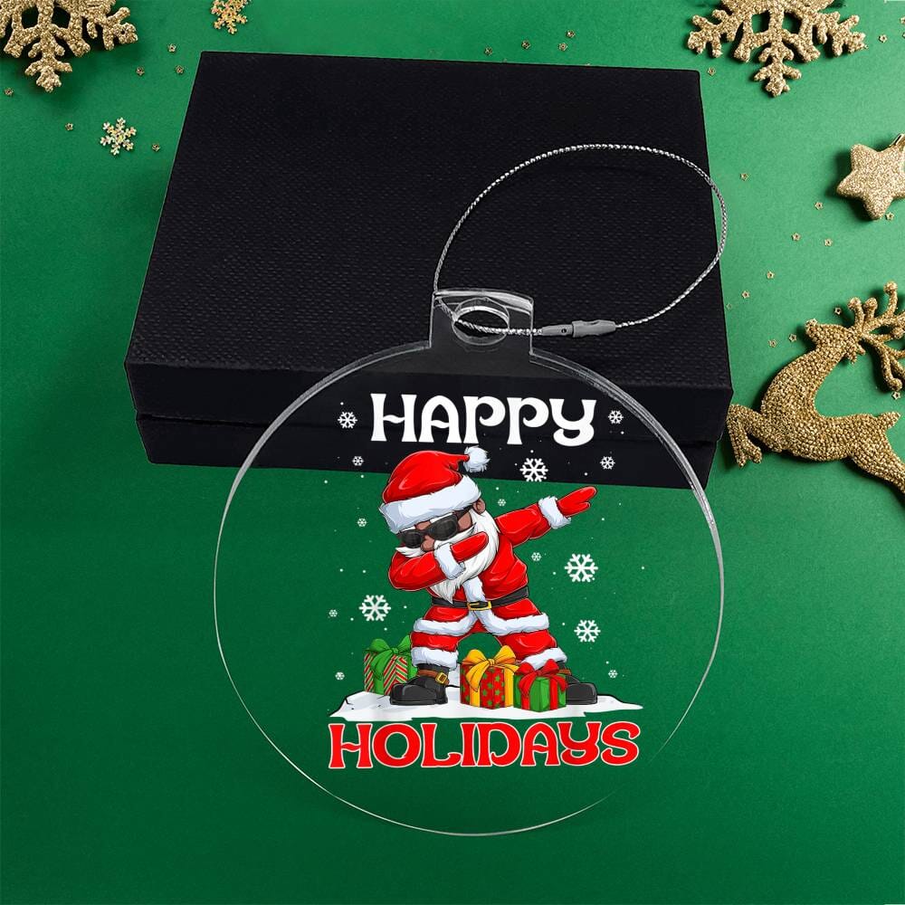 Holiday Ornament - Happy Holidays Dabbing Santa Claus - Personalized Acrylic Ornament - The Shoppers Outlet