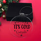 Funny - Holiday Ornament - Baby It's Cold Outside - Personalized Acrylic Ornament - The Shoppers Outlet