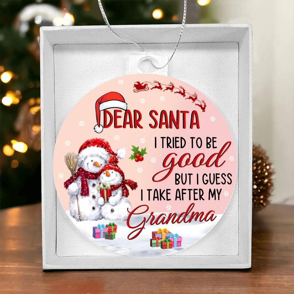 Gift For Grandma - Dear Santa - I Tried To Be Good - Personalized Acrylic Ornament - The Shoppers Outlet