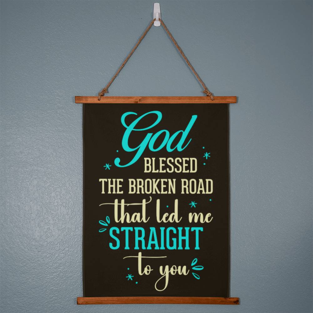 Faith - God Blessed The Broken Road That Led Me Straight To You - Wood Framed Wall Tapestry - Vertical Design - The Shoppers Outlet