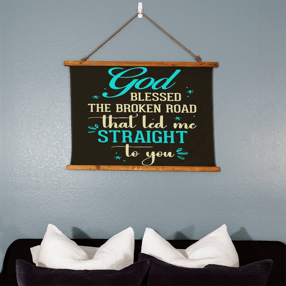 Faith - God Blessed The Broken Road That Led Me Straight To You - Wood Framed Wall Tapestry - Horizontal Design - The Shoppers Outlet