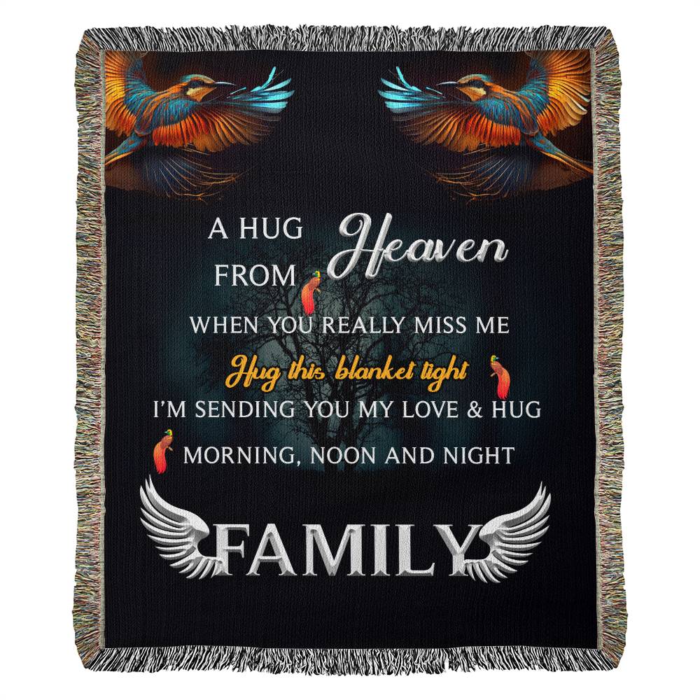 Family - A Hug From Heaven When You Really Miss Me - Heirloom Woven Blanket - Portrait - The Shoppers Outlet