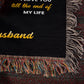 Wife - When You Wrap Up In This Blanket - Heirloom Woven Blanket - Portrait - The Shoppers Outlet
