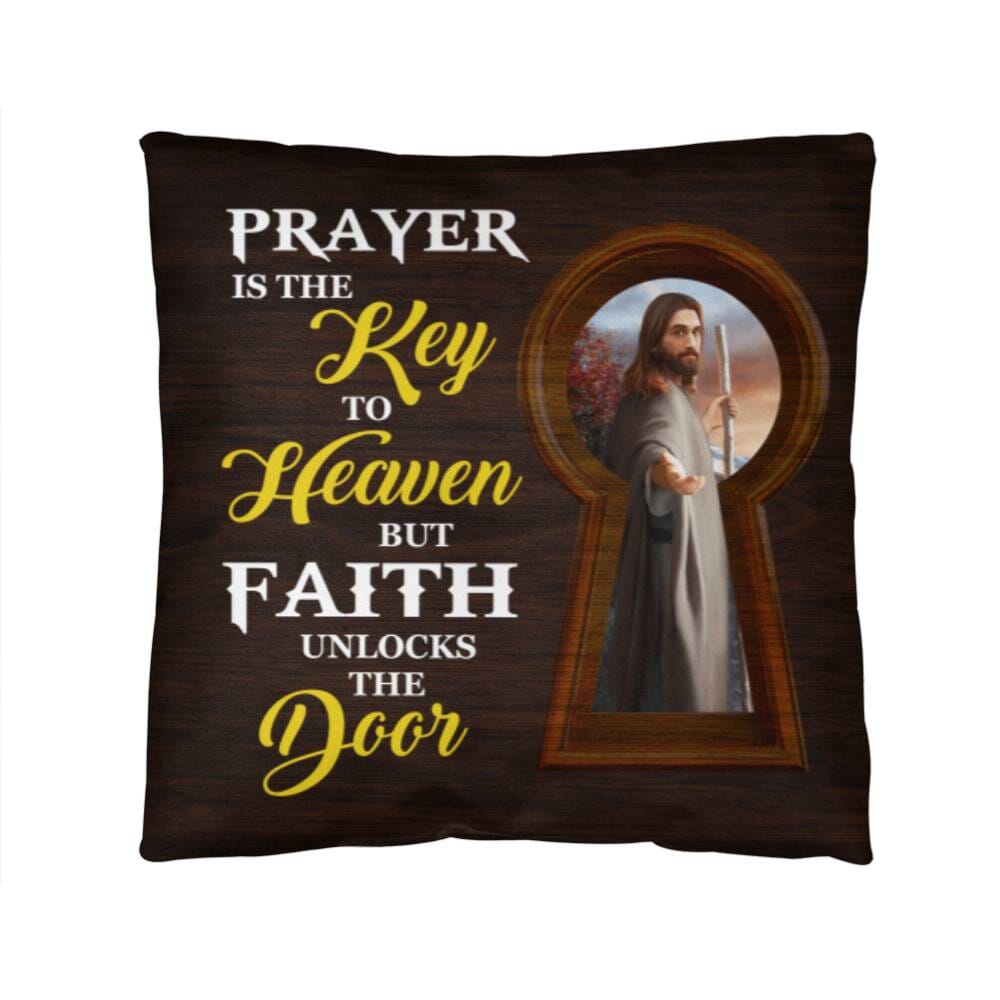 Inspirational - Prayer Is The Key To Heaven - Classic Throw Pillows - The Shoppers Outlet